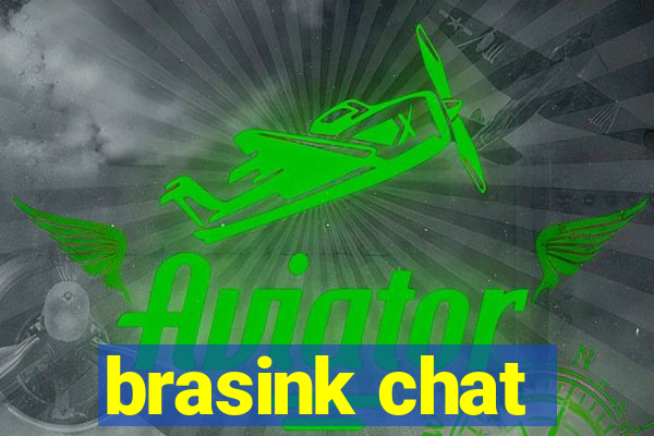 brasink chat